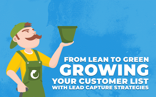 Grow Your Customer List with Effective Lead Capture Strategies