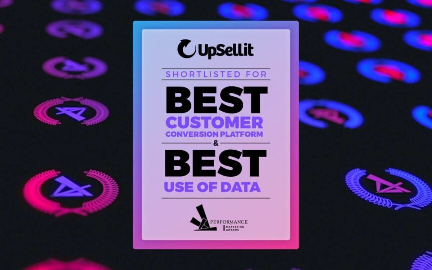UpSellit Shortlisted for Two 2021 Performance Marketing Awards